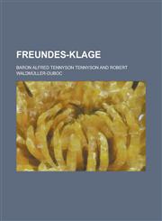 Freundes-Klage,1153452472,9781153452472