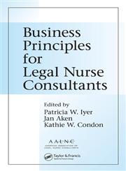 Business Principles for Legal Nurse Consultants,0849346061,9780849346064