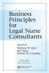 Business Principles for Legal Nurse Consultants,0849346061,9780849346064