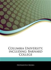 Articles On Columbia University, including Barnard College,1242322701,9781242322709