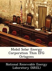 Mobil Solar Energy Corporation Thin EFG Octagons,1249196477,9781249196471