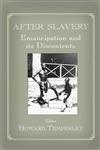 After Slavery Emancipation and Its Discontents,0714680796,9780714680798
