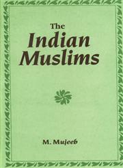 The Indian Muslims,8121500273,9788121500272