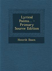 Lyrical Poems... - Primary Source Edition,1294126148,9781294126140