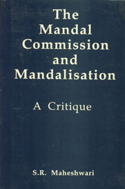 The Mandal Commission and Mandalisation A Critique 1st Edition,8170223385,9788170223382