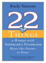 22 Things A Woman with Asperger's Syndrome Wants Her Partner to Know,1849058830,9781849058834