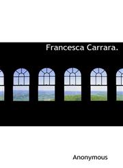 Francesca Carrara.,1140032135,9781140032137