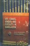 Life Stages, Gender and Fertility in Bangladesh