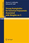 Strong Asymptotics for Extremal Polynomials Associated with Weights on R,3540189580,9783540189589