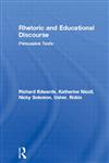 Rhetoric and Educational Discourse: Persuasive Texts,0415296714,9780415296717