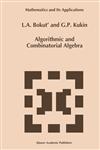 Algorithmic and Combinatorial Algebra,0792323130,9780792323136