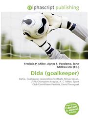 Dida (Goalkeeper),6130934270,9786130934279