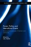 Power, Politics and International Events Socio–Cultural Analyses of Festivals and Spectacles,0415624460,9780415624466