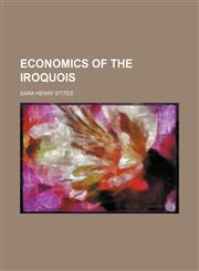 Economics of the Iroquois,1459069501,9781459069503