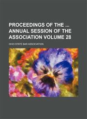 Proceedings of the  annual session of the Association Volume 28,1154310566,9781154310566