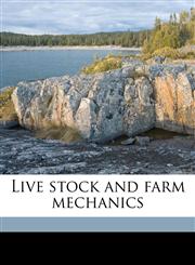 Live stock and farm mechanics,1177734133,9781177734134