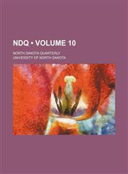 NDQ Volume 10 ; North Dakota quarterly,1235344479,9781235344473