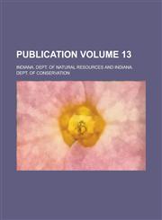 Publication Volume 13,1130660311,9781130660319