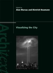 Visualizing the City (Architext),0415419719,9780415419710