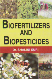 Biofertilizers and Biopesticides 1st Edition,813131104X,9788131311042