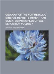 Geology of the Non-metallic Mineral Deposits Other Than Silicates Volume 1,1234843633,9781234843632