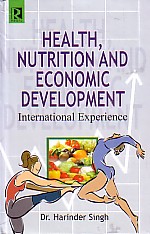 Health, Nutrition and Economic Development International Experience 1st Edition,8184840047,9788184840049