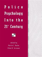 Police Psychology Into the 21st Century,0805813446,9780805813449