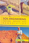 Soil Engineering Testing Design and Remediation,8189729969,9788189729967