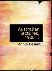 Australian Lectures, 1908 ..,1117306585,9781117306582