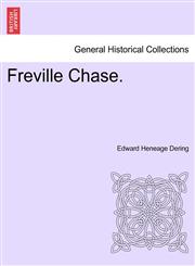Freville Chase. Vol. I.,124113281X,9781241132811