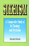Sikhism A Comparative Study of Its Theology and Mysticism 4th Edition,8172051123,9788172051129