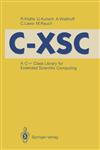 C-XSC A C++ Class Library for Extended Scientific Computing,3540563288,9783540563280