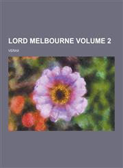Lord Melbourne Volume 2,1230396047,9781230396040