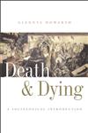 Death and Dying A Sociological Introduction,0745625347,9780745625348
