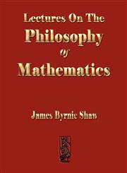 Lectures On The Philosophy Of Mathematics,1603861408,9781603861403