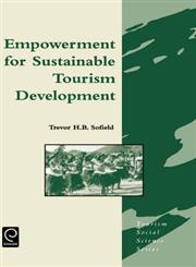 Empowerment for Sustainable Tourism Development,0080439462,9780080439464