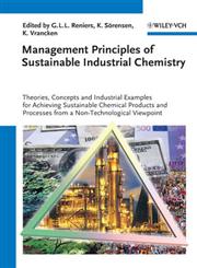 Management Principles of Sustainable Industrial Chemistry,3527330992,9783527330997