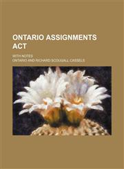 Ontario Assignments act; with notes,1151514160,9781151514165