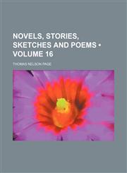 Novels, Stories, Sketches and Poems (Volume 16),1154242013,9781154242010