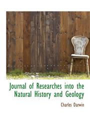 Journal of Researches Into the Natural History and Geology,1116425785,9781116425789