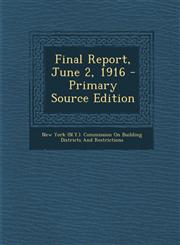 Final Report, June 2, 1916,128746937X,9781287469377