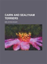 Cairn and Sealyham terriers,1236802039,9781236802033
