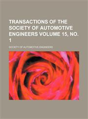 Transactions of the Society of Automotive Engineers Volume 15, no. 1,1231209798,9781231209790