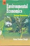 Environmental Economics Various Dimensions,8184840373,9788184840377
