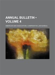 Annual bulletin (Volume 4),1153919141,9781153919142