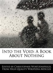 Into the Void A Book About Nothing,1241706042,9781241706043