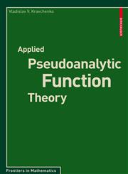 Applied Pseudoanalytic Function Theory,3034600038,9783034600033