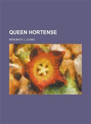 Queen Hortense,1770457305,9781770457300