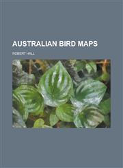 Australian Bird Maps,1153294052,9781153294058
