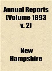 Annual Reports (Volume 1893 v. 2),1153355647,9781153355643